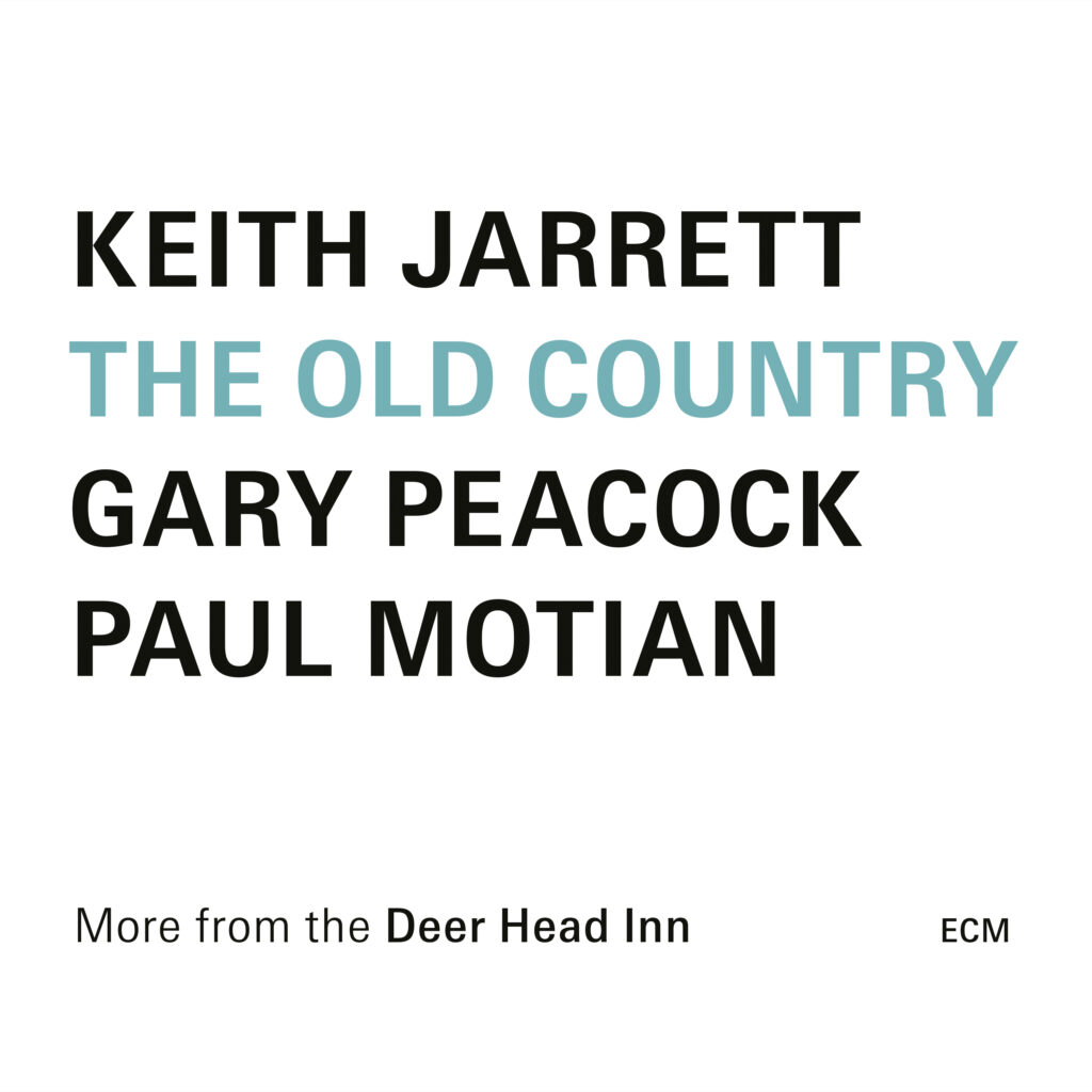 Keith Jarrett The Old Country-More from The Deer Head Inn キース・ジャレット 伝説の一夜に刻まれた新たなドキュメント